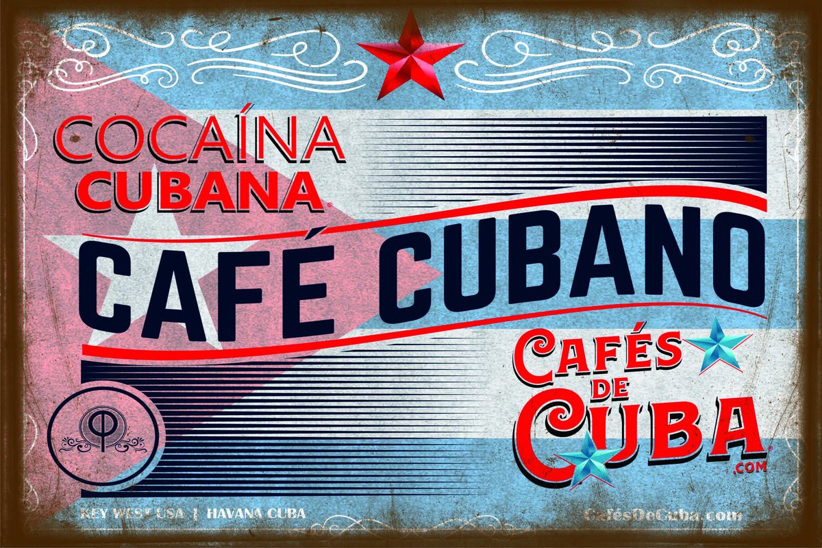 Cafés de Cuba and Cocaína Cubana Cafe Faded Blue Cubano Metal Sign