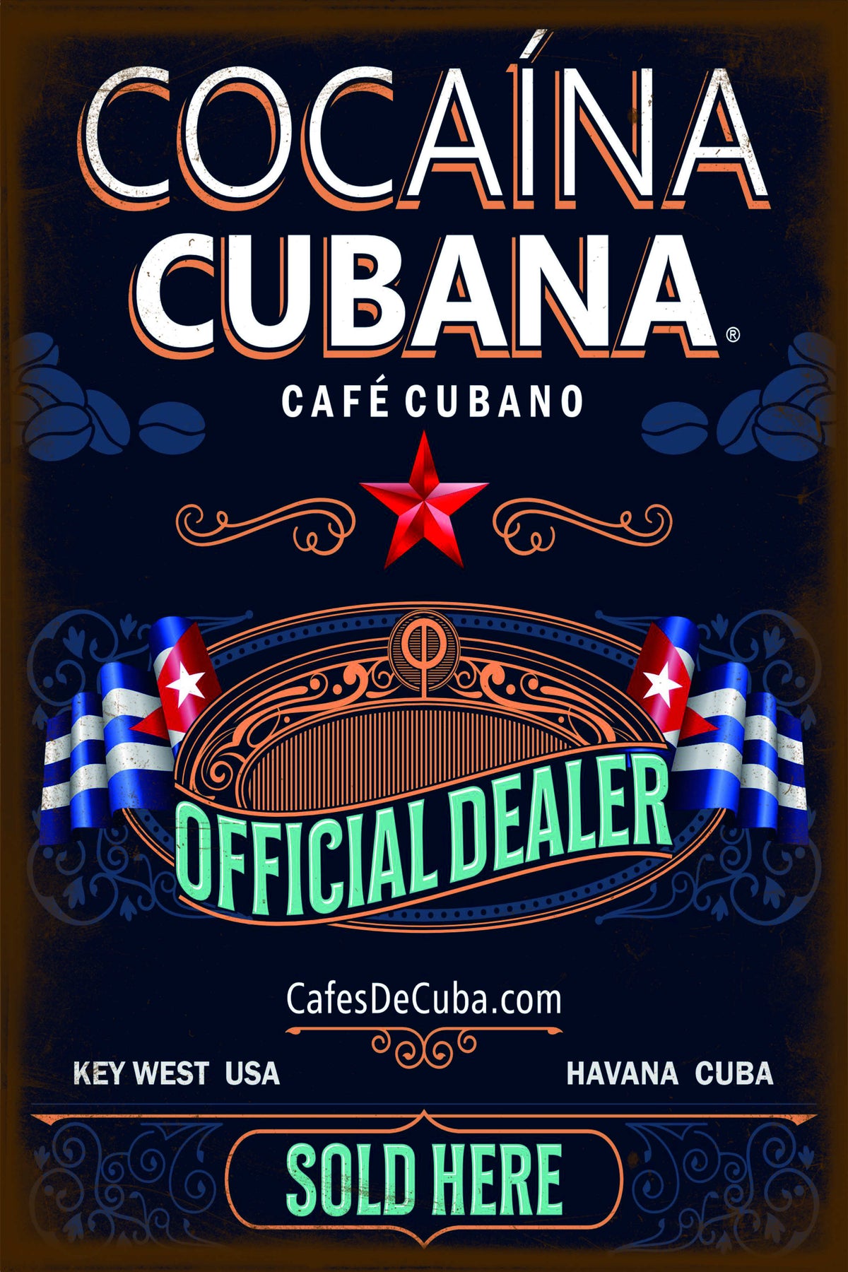 Cocaína Cubana Cafe Cubano Metal Sign