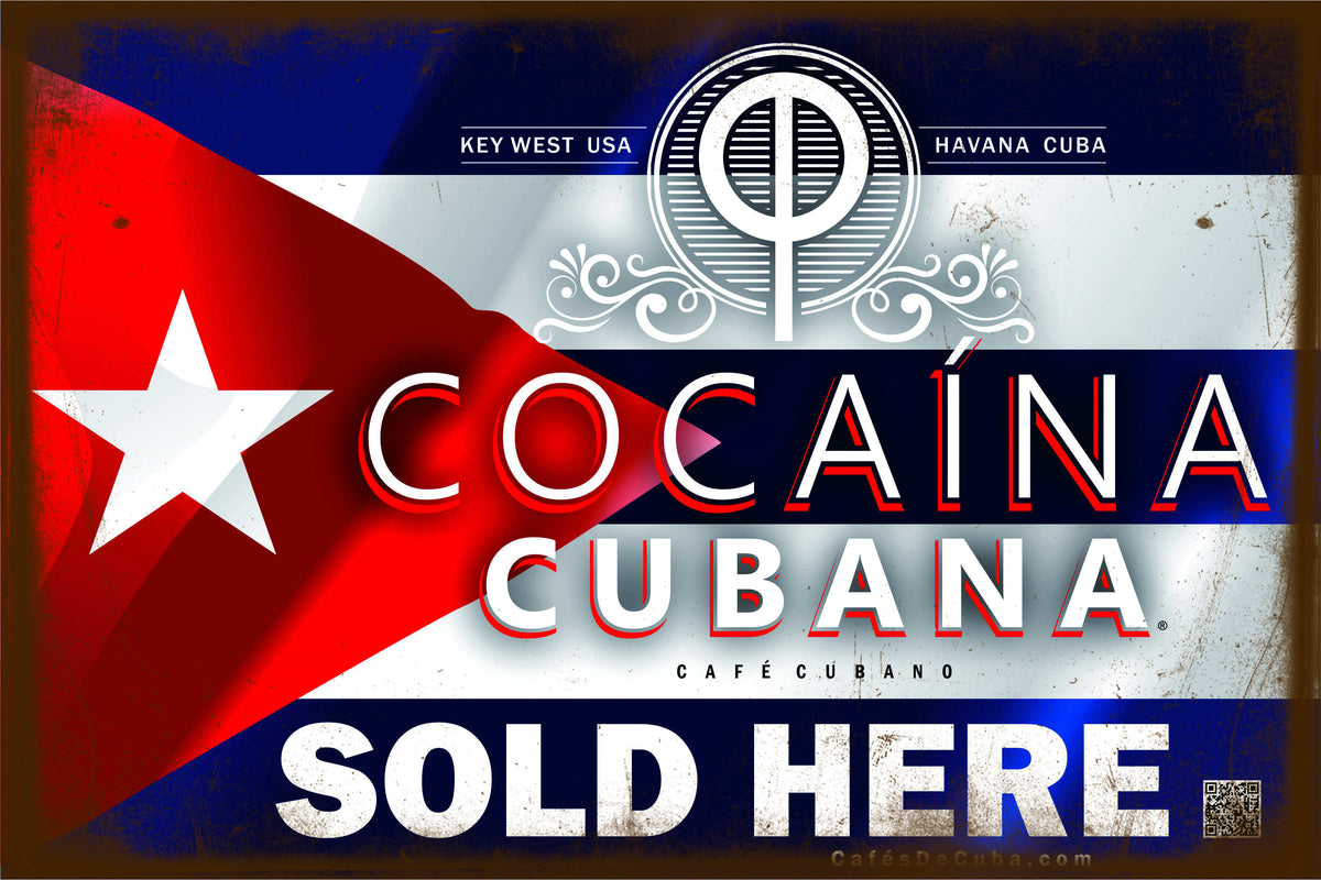 Cocaína Cubana Sold Here Metal Sign